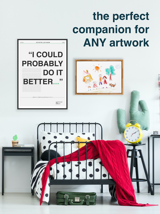 08 | I COULD DO IT BETTER | Limited Edition Print