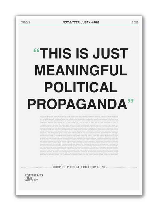 04 | MEANINGFUL PROPAGANDA | Limited Edition Print