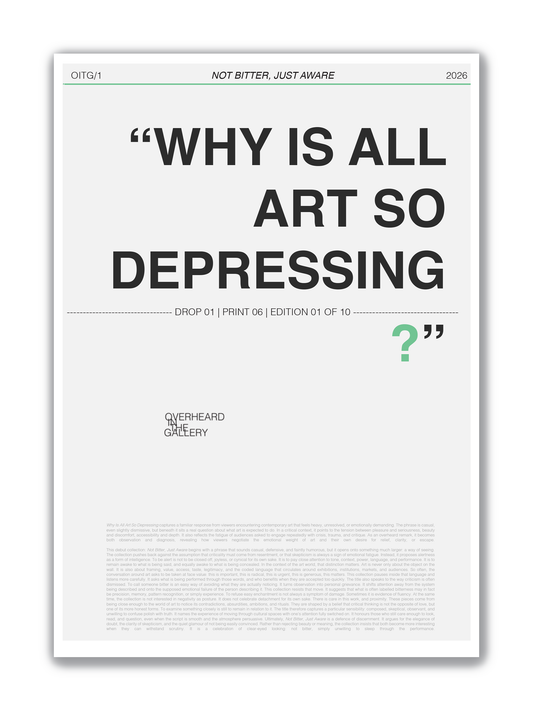 06 | I'M NOT DEPRESSED, THE ART IS. | Limited Edition Print